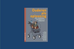 Nieuw jaarboek: ouderen zijn oplossing voor vergrijzing